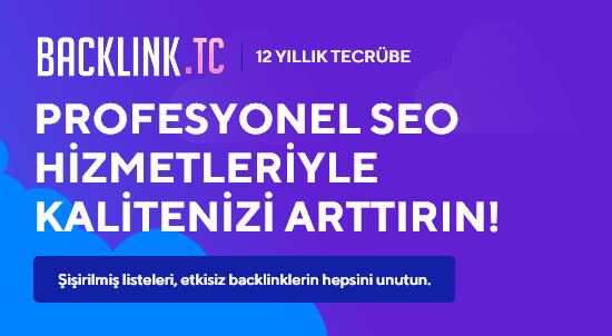 Backlink.TC | 🚀 🔥12 Yllk Tecrbeyle Profesyonel SEO Hizmetleri 🔥 ⭐ Size zel Backlinkler! ⭐