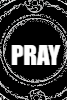 PRAY