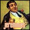 jeremmies